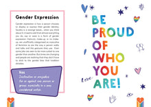 Load image into Gallery viewer, Inside spread. Page 6 has section about gender expression and bias. Page 7 reads &#39;be proud of who you are&#39;
