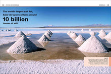 Load image into Gallery viewer, Page 102-103 shows a two page photograph of salt piles in Bolivia. A large fact on page 102 reads &#39;The world&#39;s largest salt flat, Salar de Uyuni contains around 10 billion tonnes of salt&#39;. 
