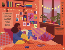 Load image into Gallery viewer, Pages 8-9 show medium-skinned, young woman with curly hair holding a hot cup sitting on a bed looking out the window. Posters on the wall behind them and books and photo on a shelf. Section title reads &quot;Waking Up, understanding &amp; growing into my identities&quot;. Text box reads &quot;in this section: who am I? What are my social identities? What is race? What is racism?&quot;
