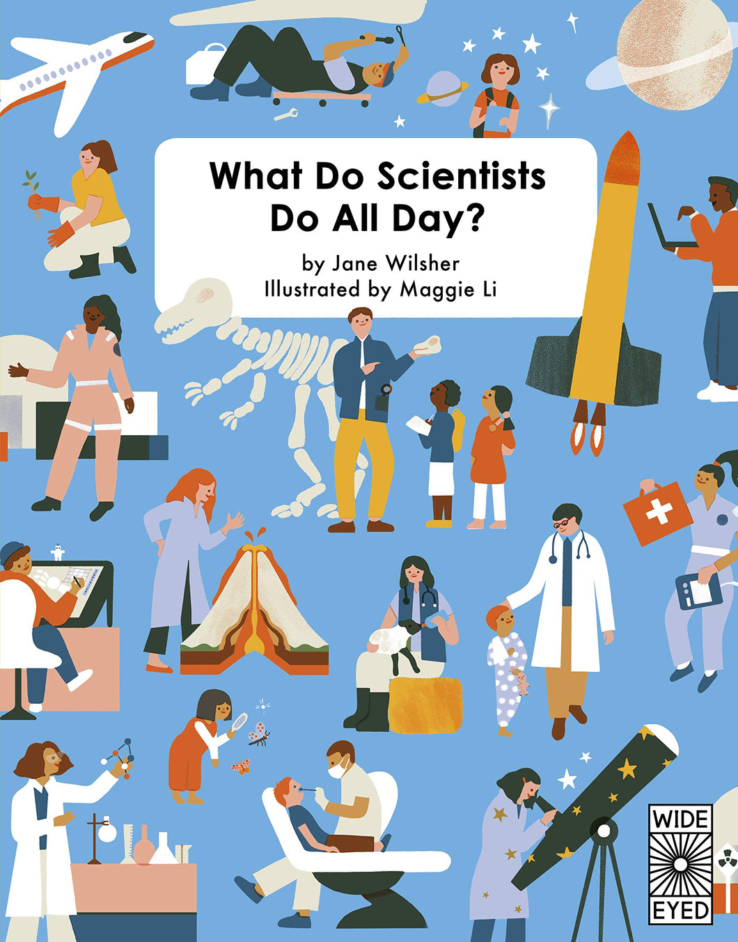 Blue book cover with colourful illustrations of people doing different activities. People are variety of skin colours and genders. Activities include planting, drawing, working in a lab, dentistry, stargazing, feeding a sheep, and showing children a skull. 