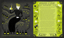 Load image into Gallery viewer, Spread for Marie Skłodowska Curie (white woman). Pages are black with colourful illustration of Marie Curie on one side and her biography on the other. The biography is set into bright neon yellow-green background. 
