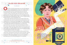Load image into Gallery viewer, Pages 4-5 spread on Alice Guy-Blache, filmmaker (white French woman). Underneath a 4 paragraph bio is the dates she was alive (July 1 1873-March 24, 1968) and where she immigrated from and to (France to USA). On page 5 is an illustration by Helen Li of Alice standing beside a camera holding a clapperboard while wearing elbow length gloves. A quote by Alice reads &#39;There is nothing connected with the staging of a motion picture that a woman cannot do as easily as a man.&#39; 
