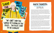 Load image into Gallery viewer, Page 12-13 are about Greta Thunberg with an illustration of her (white girl with brown hair in two plaits) and some protest signs. On page 13 are 4 paragraphs of text following her name and &#39;the schoolgirl who sparked a revolution&#39;. 
