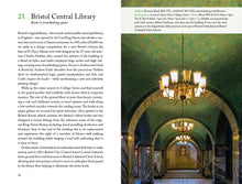 Load image into Gallery viewer, Page 50 titled &#39;21_Bristol Central Library, books in breathtaking spaces&#39;. There are three paragraphs of text on this page. Page 51 shows an image of inside BCL with arches, green ceiling and chandeliers. The caption shows address and contact details, &#39;getting there&#39;, &#39;hours&#39; and a &#39;tip&#39;. 
