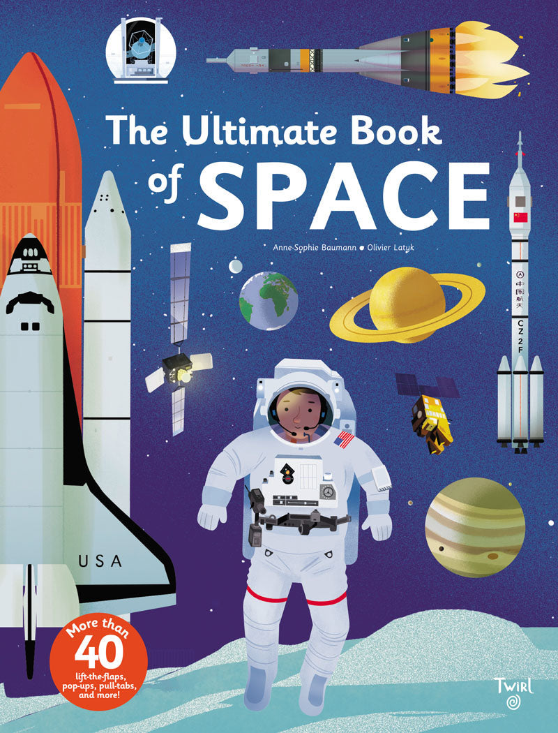Front cover of The Ultimate Book of Space features a white, male astronaut, space vehicles, planets, and satellites. Cover reads 
