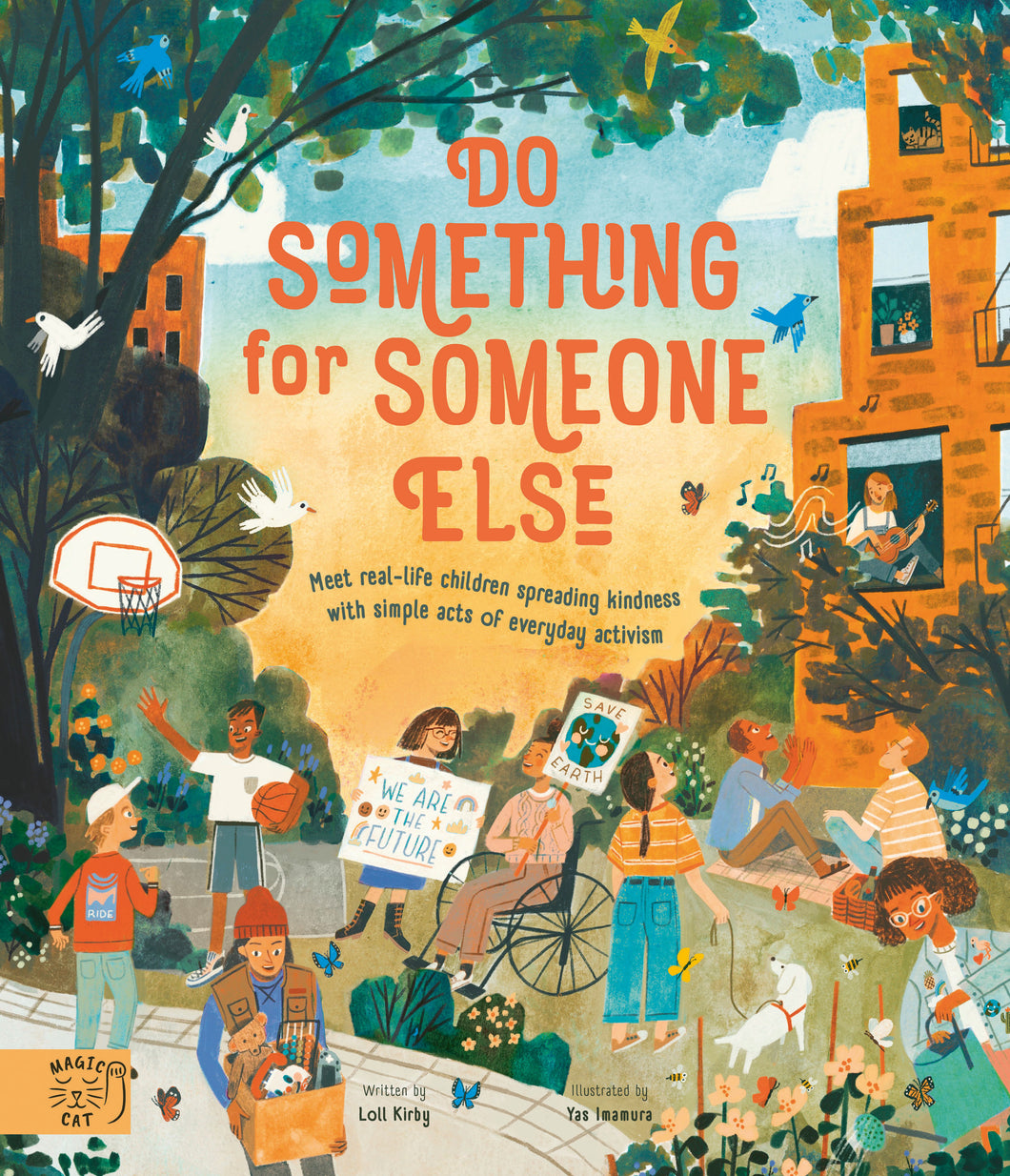 Book cover shows illustrations of diverse range of people (light to dark skin tones, men and women, boys and girls, and one person in a wheelchair) outside in a city. The tagline reads 'Meet real-life children spreading kindness with simple acts of everday activism'
