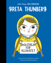 Load image into Gallery viewer, Blue book cover shows illustration of Greta Thunberg (a white woman with 2 blonde plaits) wearing a yellow raincoat and holding a sign that reads &#39;skolstrejk for klimatet&#39;.

