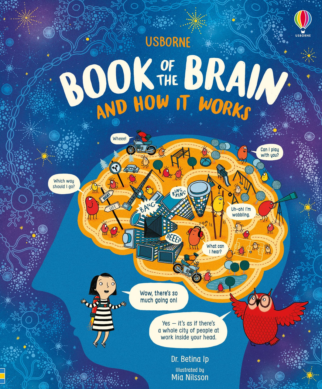 Book cover is blue with illustrations of neurons in a lighter blue, and a yellow brain in the cente with lots of activity inside. On the outside, a light-skinned girl in a black and white dress is talking to a red owl.