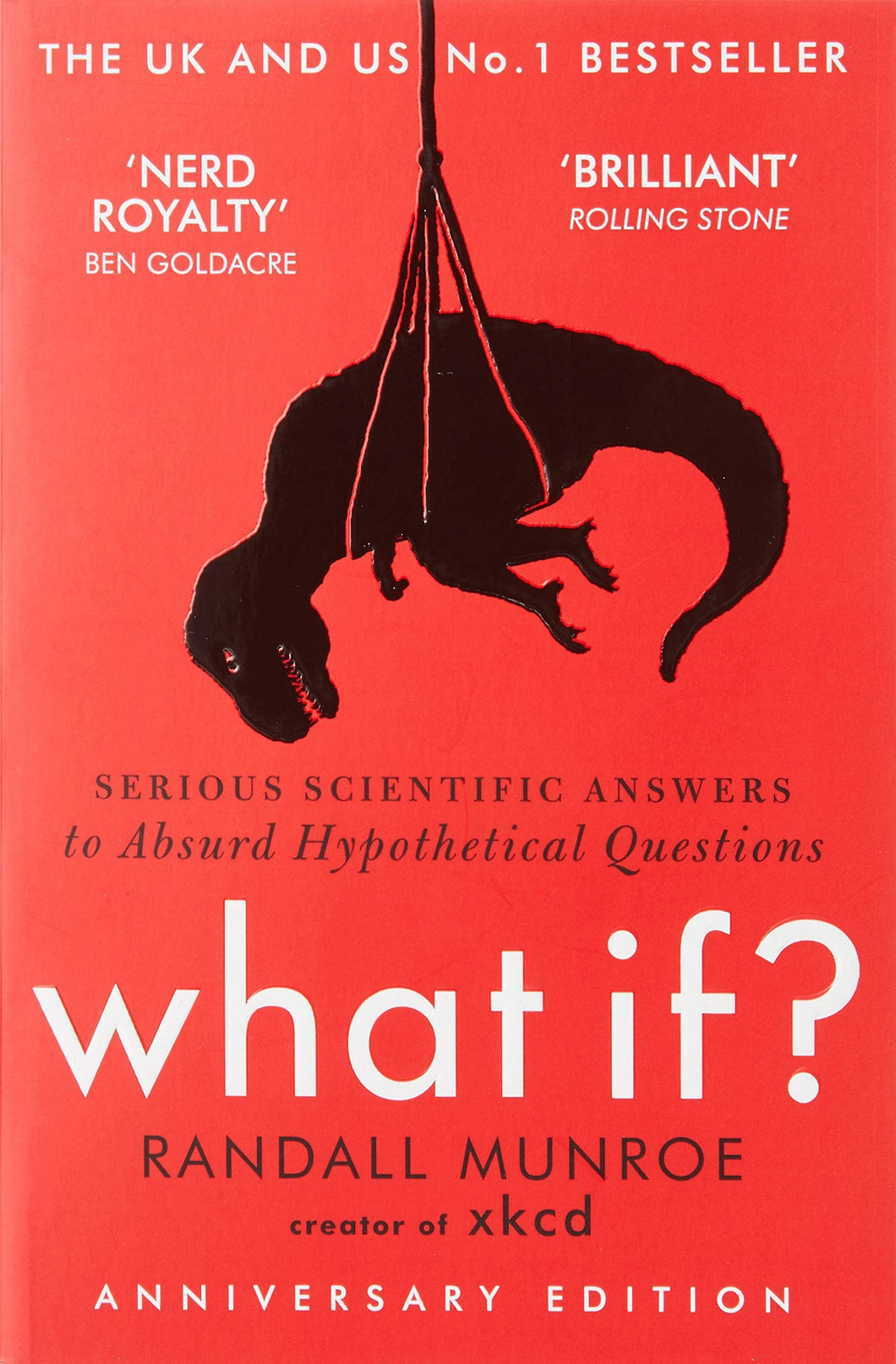 Red book cover has black illustration of T-Rex lifted by rope. Across the top in white letters, cover reads 'The UK and US No.1 Bestseller'. Two quotes read: '